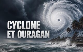Cyclone et Ouragan